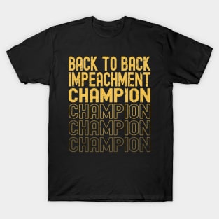 VINTAGE BACK TO BACK IMPEACHMENT CHAMPION T-Shirt